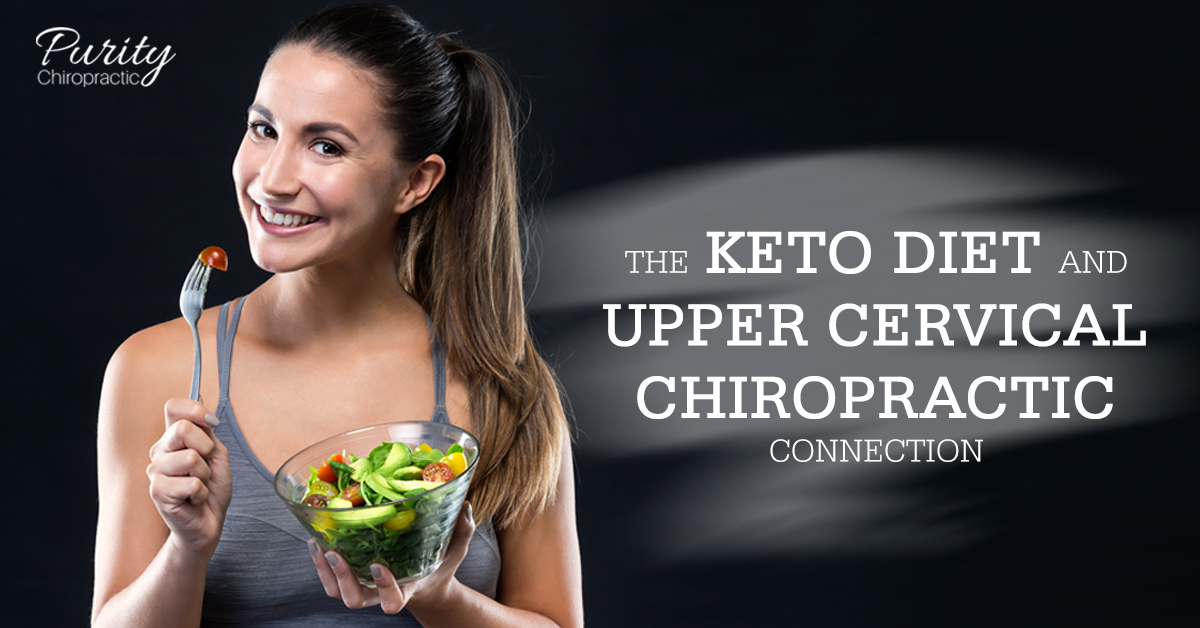 The Keto Diet and Upper Cervical Chiropractic Connection